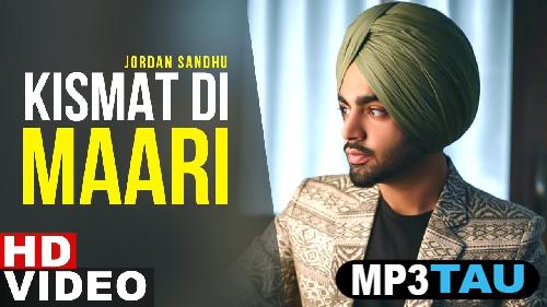 Kismat-Di-Maari Jordan Sandhu mp3 song lyrics